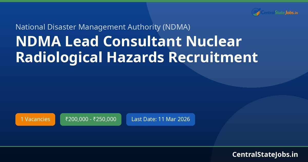 NDMA Lead Consultant Nuclear Radiological Hazards Recruitment 2026