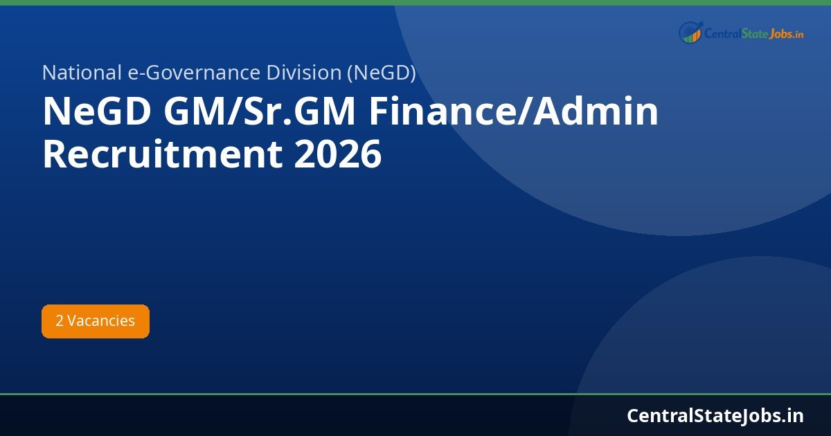 NeGD GM/Sr.GM Finance/Admin Recruitment 2026