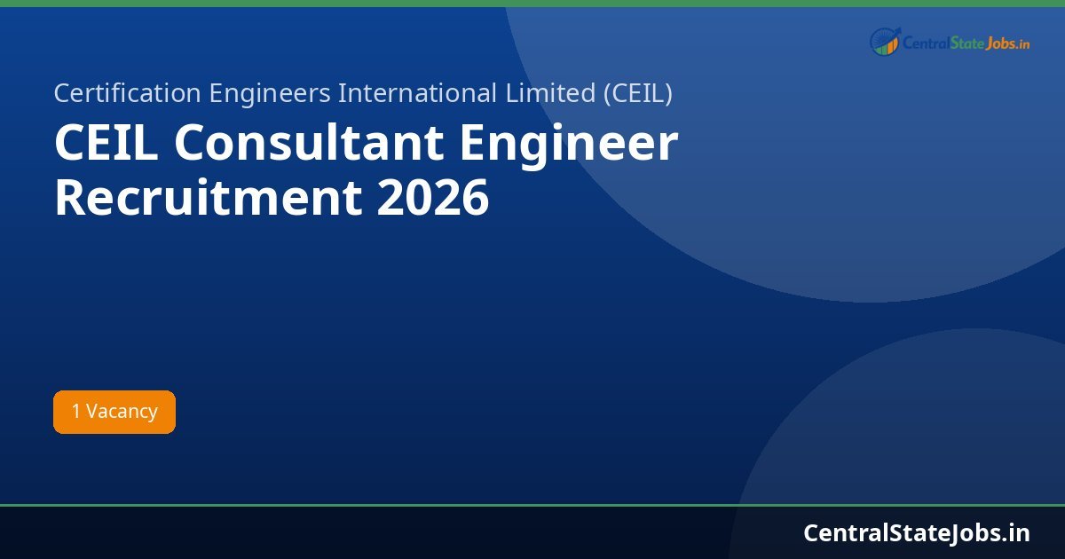 CEIL Consultant Engineer Recruitment 2026