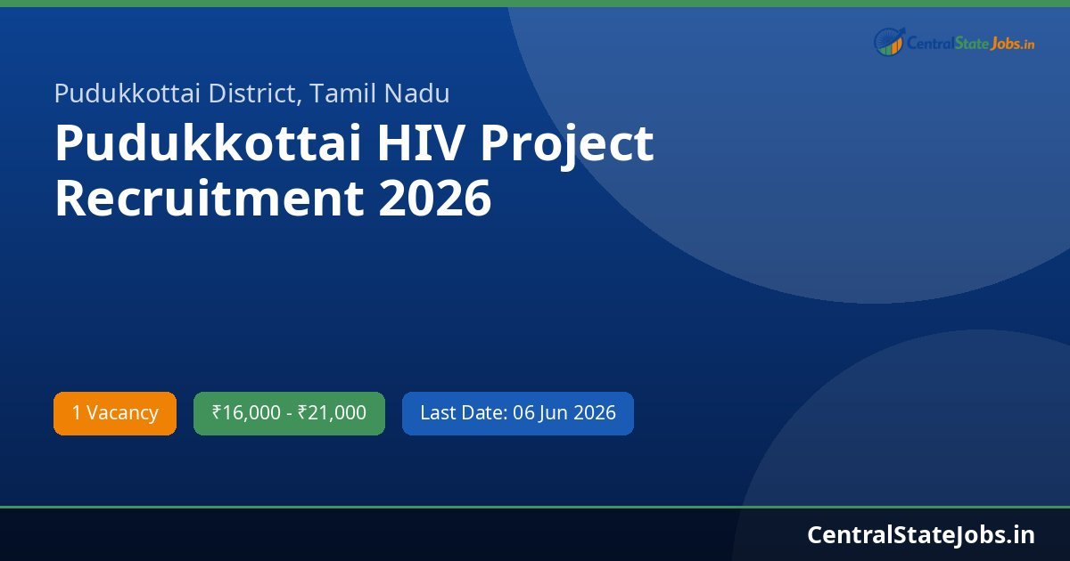 Pudukkottai HIV Project Recruitment 2026