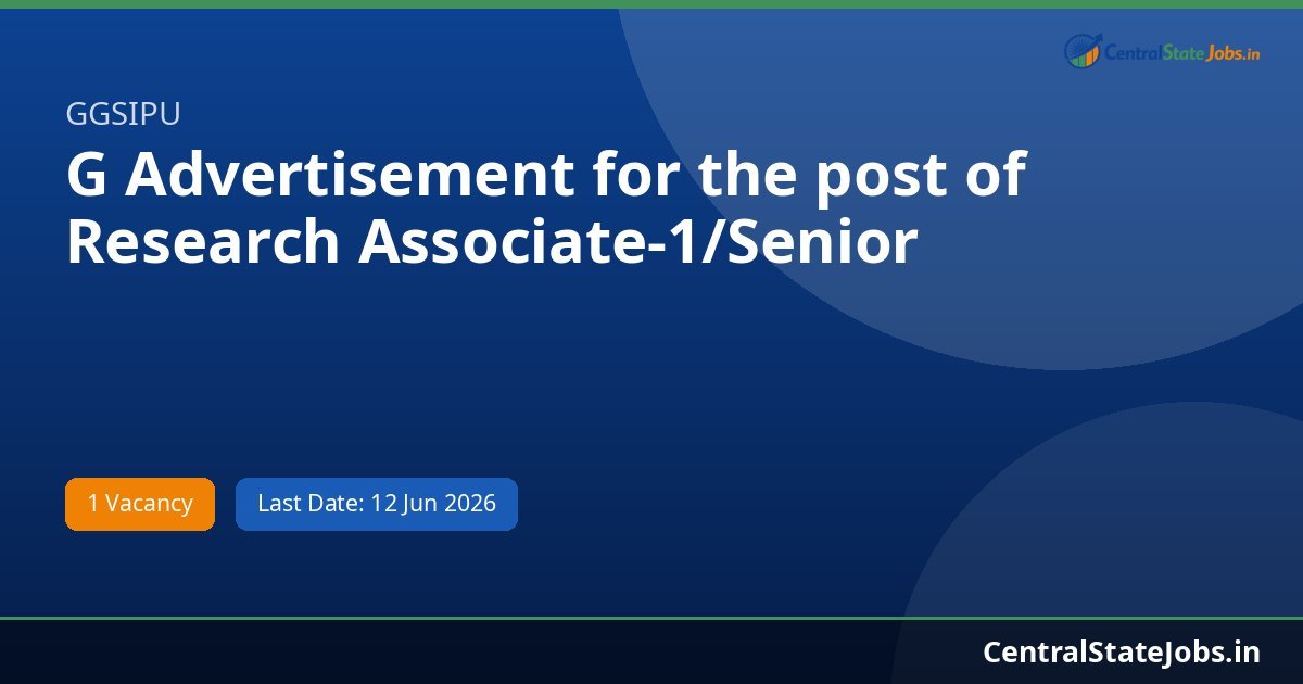 G Advertisement for the post of Research Associate-1/Senior Recruitment 2026