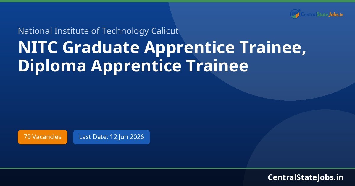 NITC Graduate Apprentice Trainee, Diploma Apprentice Trainee Recruitment 2026 - 79 Vacancies