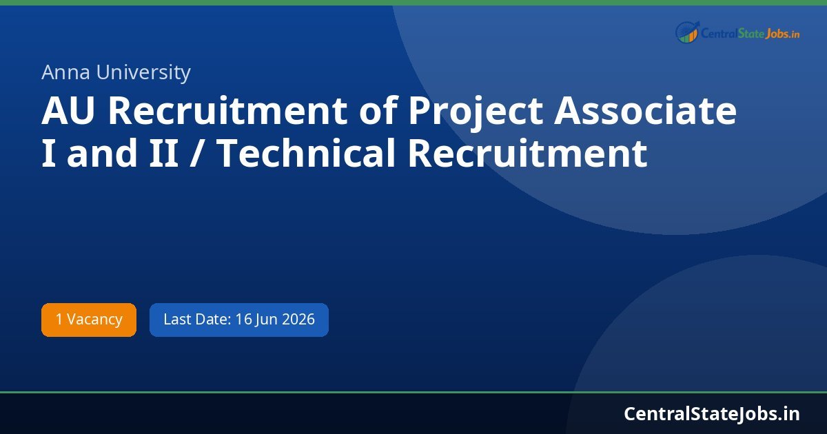 AU Recruitment of Project Associate I and II / Technical Recruitment 2026