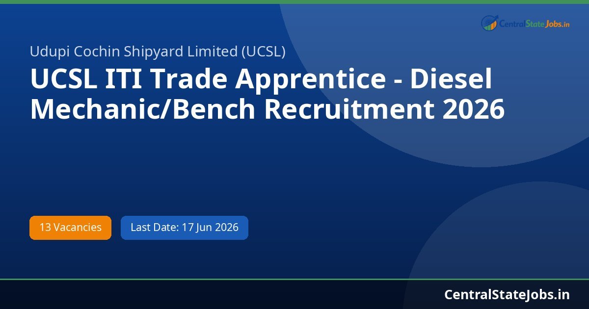 UCSL ITI Trade Apprentice - Diesel Mechanic/Bench Recruitment 2026