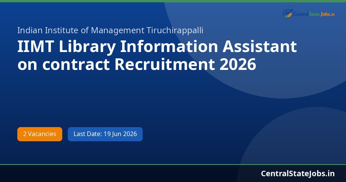 IIMT Library Information Assistant on contract Recruitment 2026