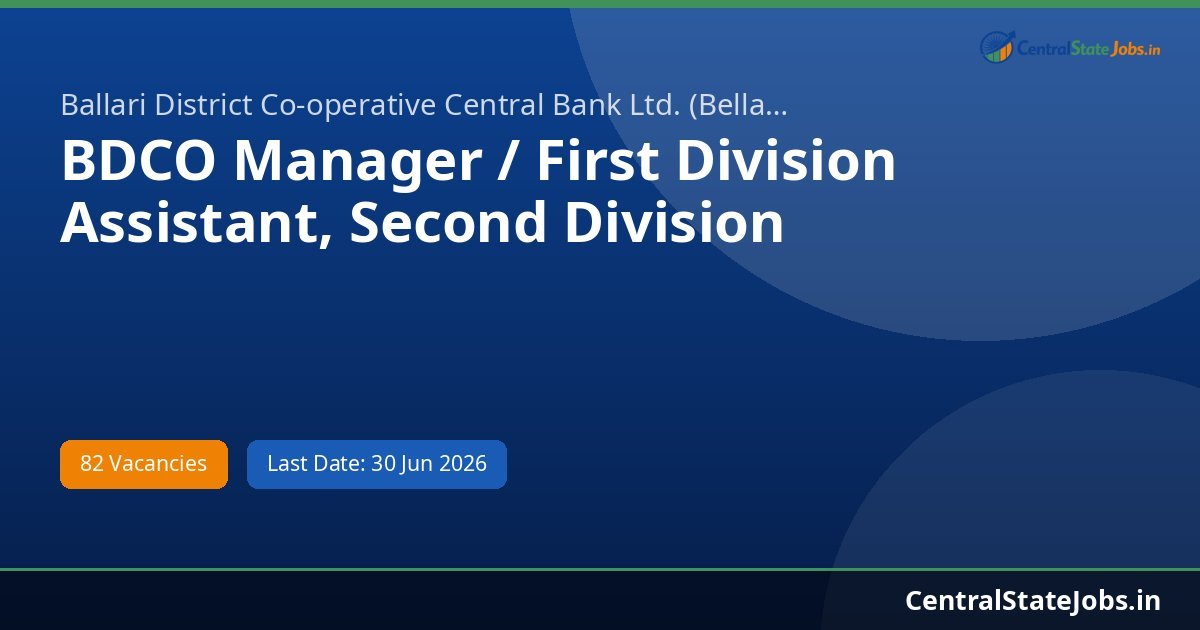 BDCO Manager / First Division Assistant, Second Division Recruitment 2026 - 82 Vacancies