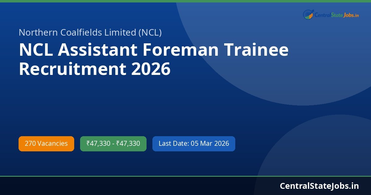 NCL Assistant Foreman Trainee Recruitment 2026