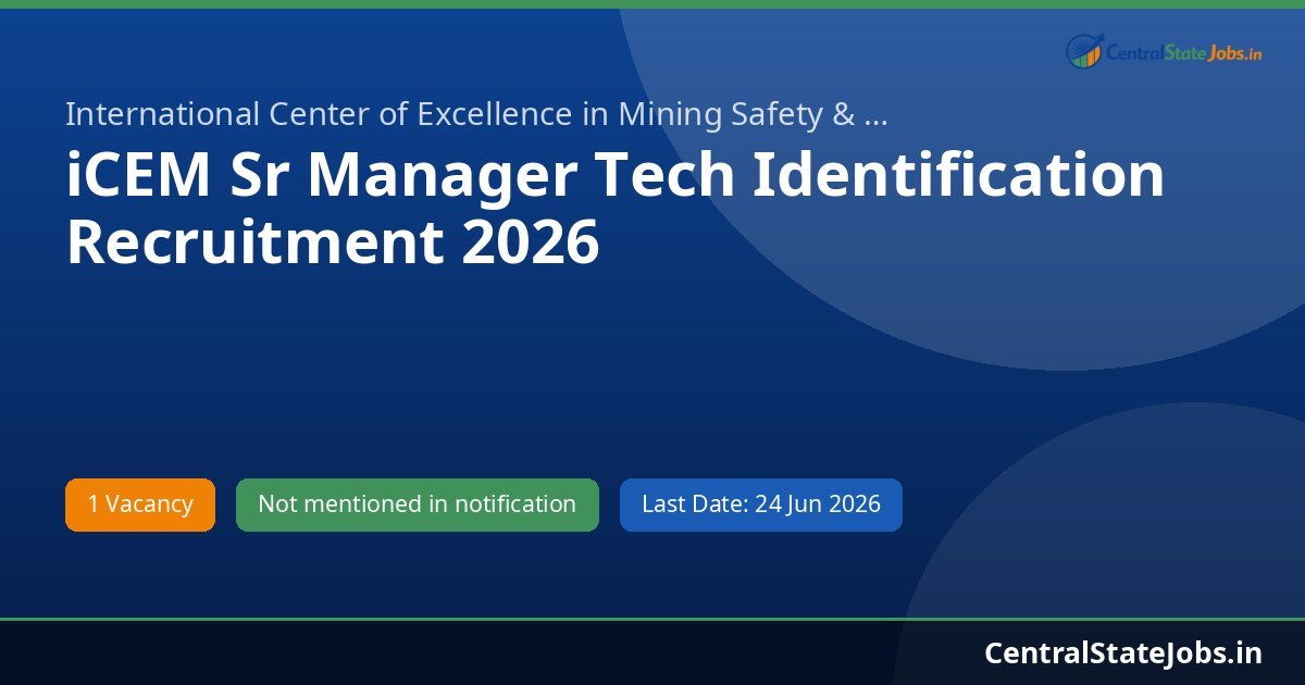 iCEM Sr Manager Tech Identification Recruitment 2026