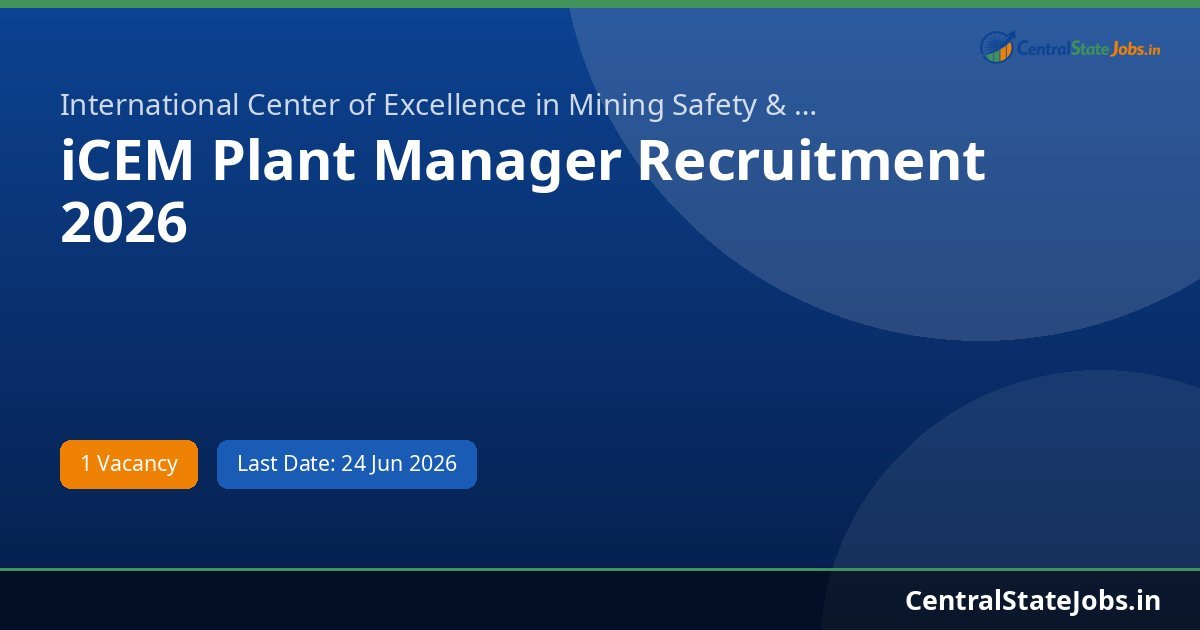 iCEM Plant Manager Recruitment 2026