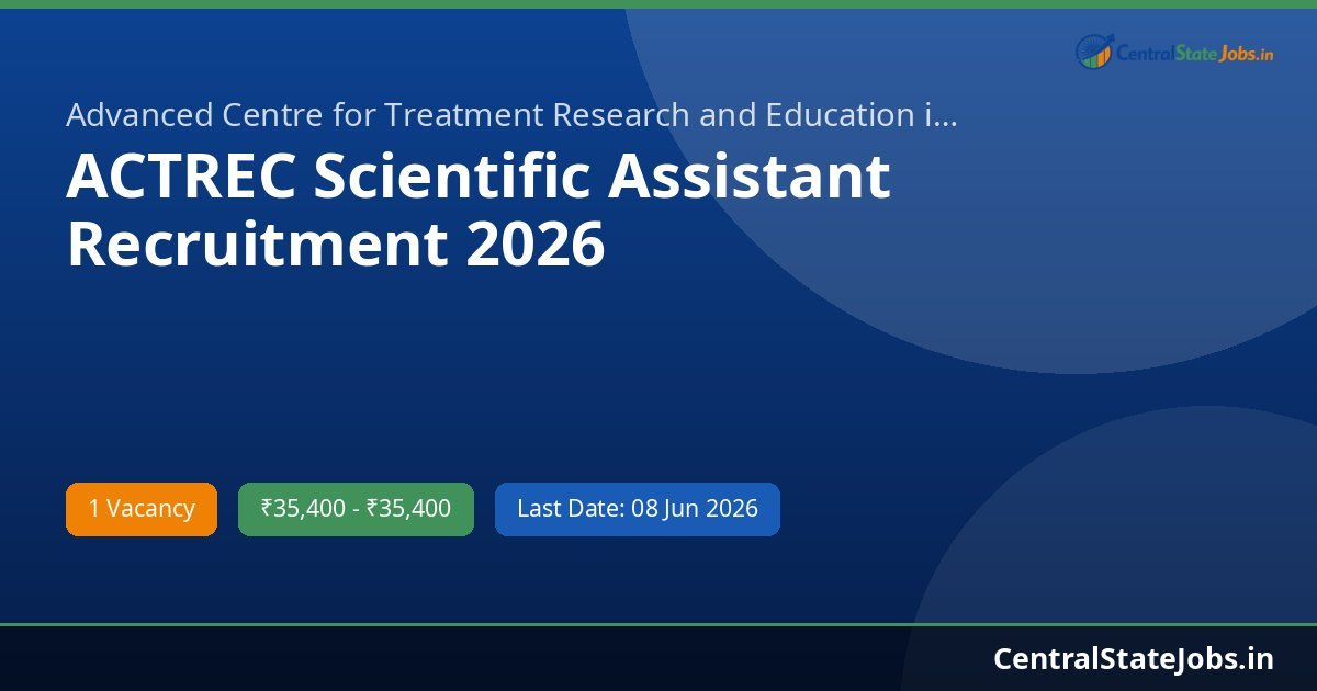 ACTREC Scientific Assistant Recruitment 2026