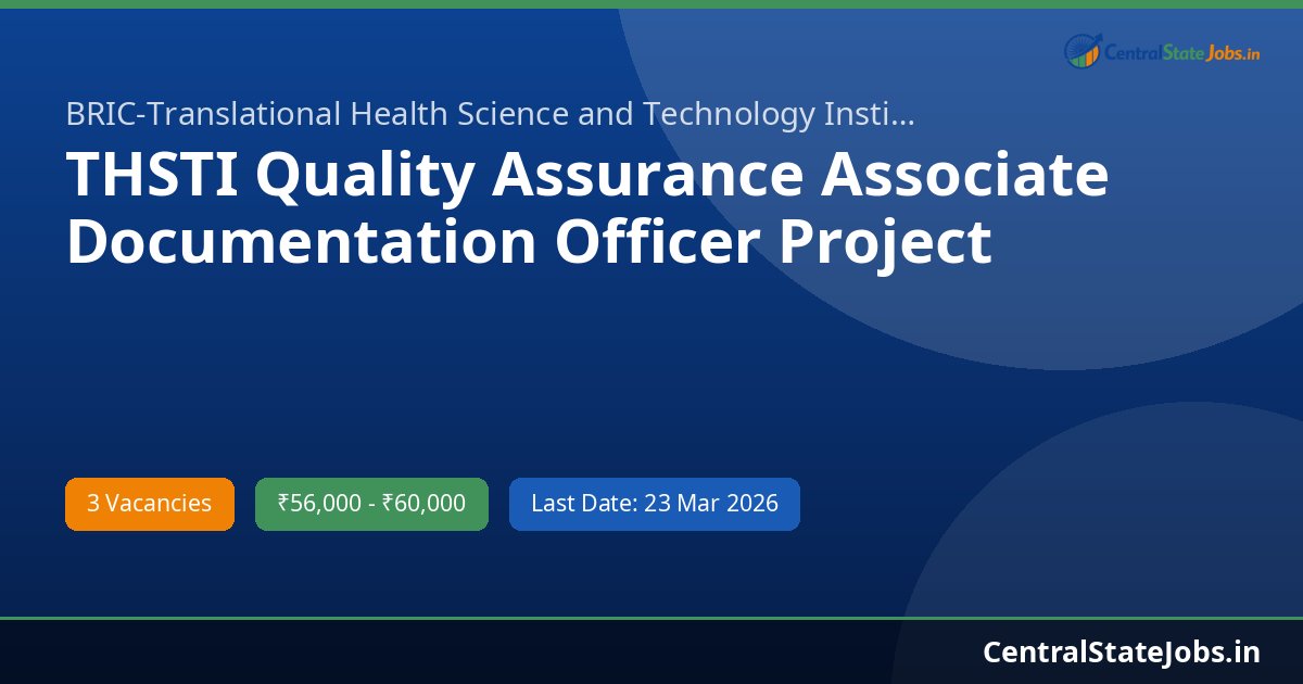 THSTI Quality Assurance Associate Documentation Officer Project Research Scientist Recruitment 2026