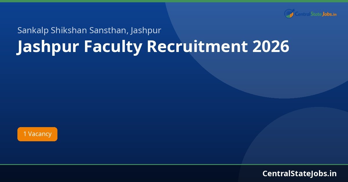 Jashpur Faculty Recruitment 2026