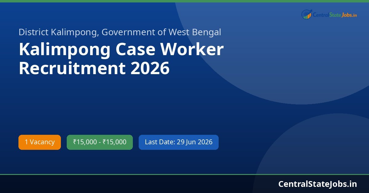 Kalimpong Case Worker Recruitment 2026