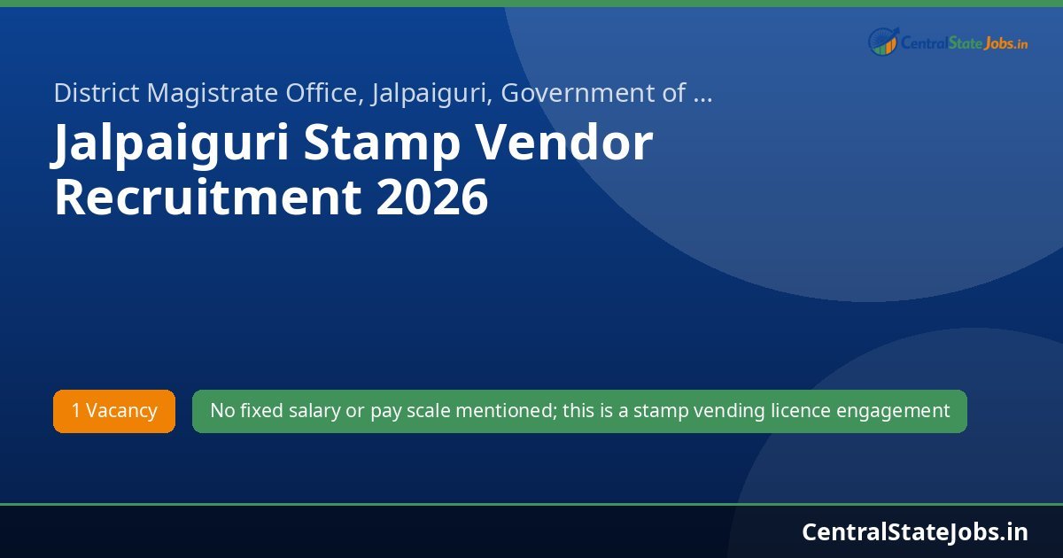 Jalpaiguri Stamp Vendor Recruitment 2026