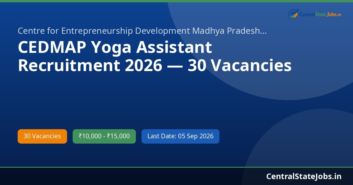CEDMAP Yoga Assistant Recruitment 2026 — 30 Vacancies