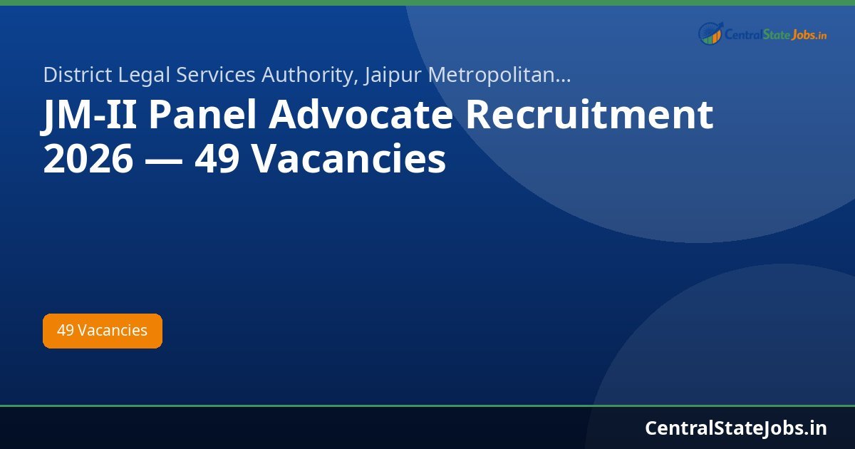 JM-II Panel Advocate Recruitment 2026 — 49 Vacancies