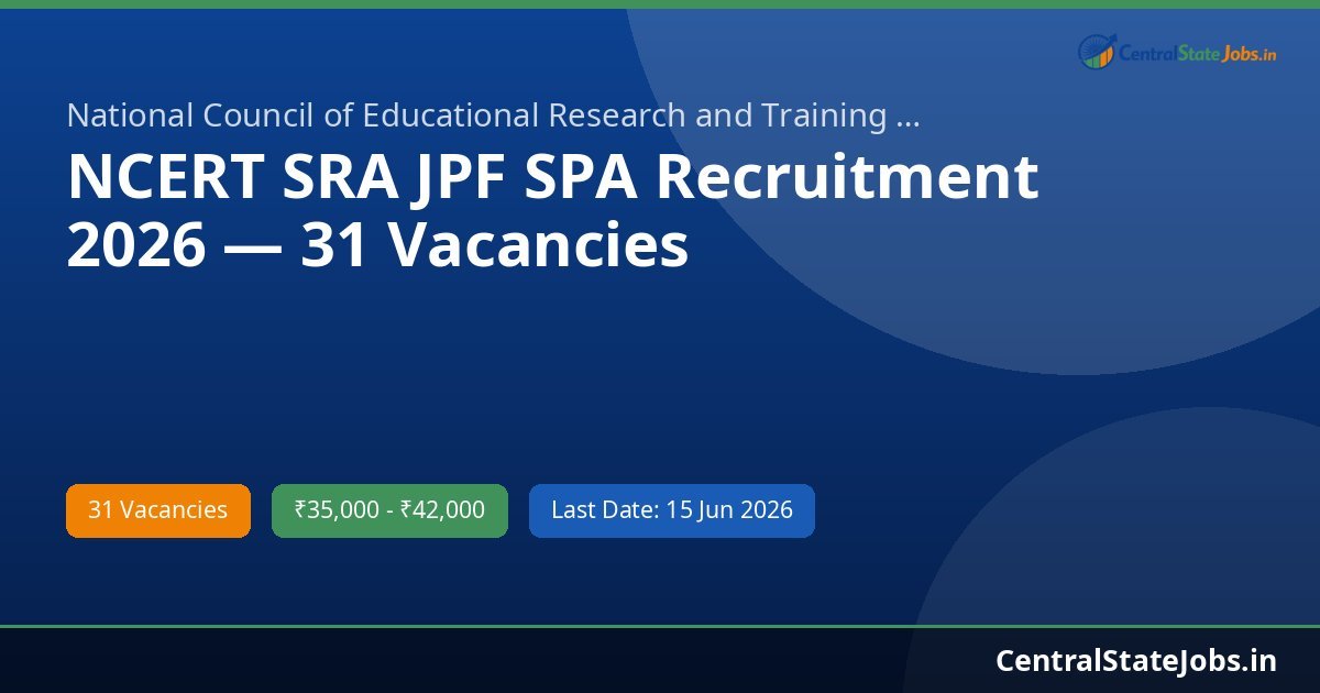 NCERT SRA JPF SPA Recruitment 2026 — 31 Vacancies