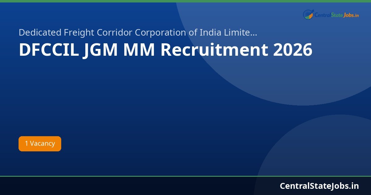 DFCCIL JGM MM Recruitment 2026