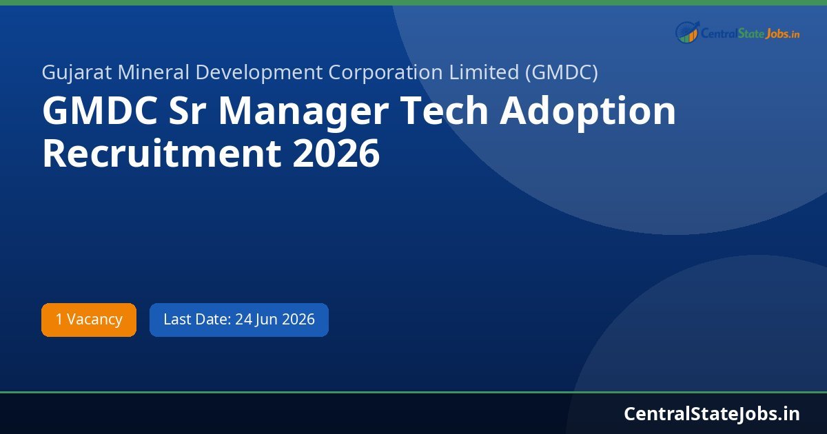 GMDC Sr Manager Tech Adoption Recruitment 2026
