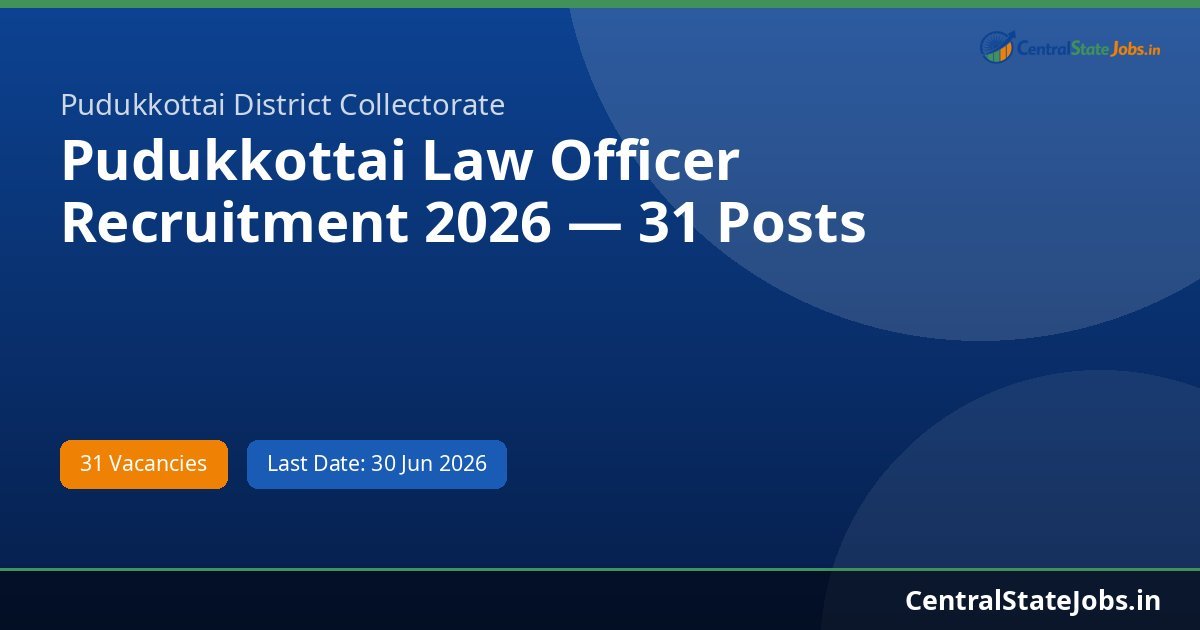 Pudukkottai Law Officer Recruitment 2026 — 31 Posts