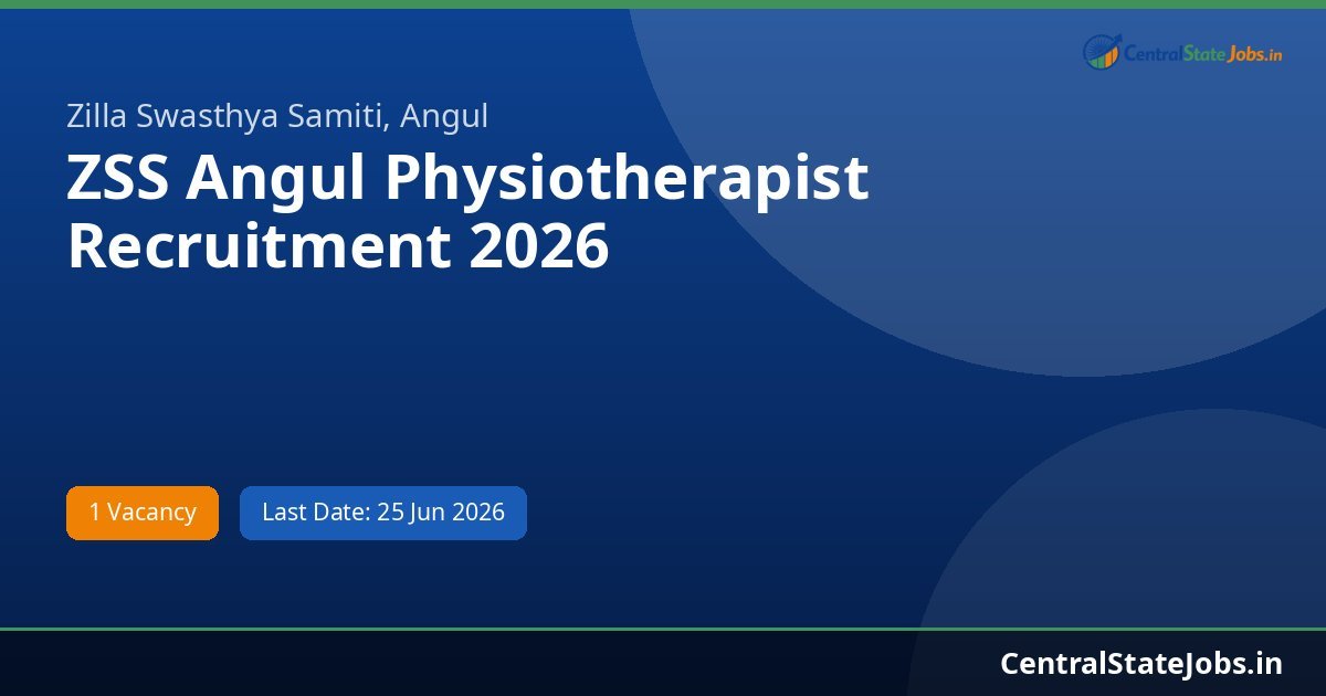 ZSS Angul Physiotherapist Recruitment 2026
