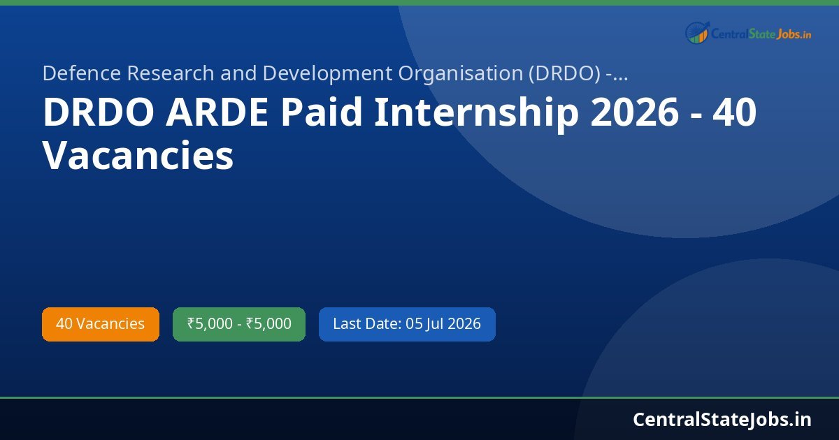 DRDO ARDE Paid Internship 2026 - 40 Vacancies
