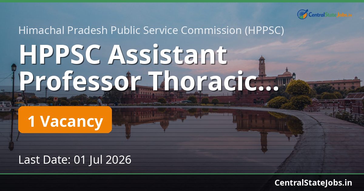 HPPSC Assistant Professor Thoracic Surgery (CTVS) Recruitment 2026