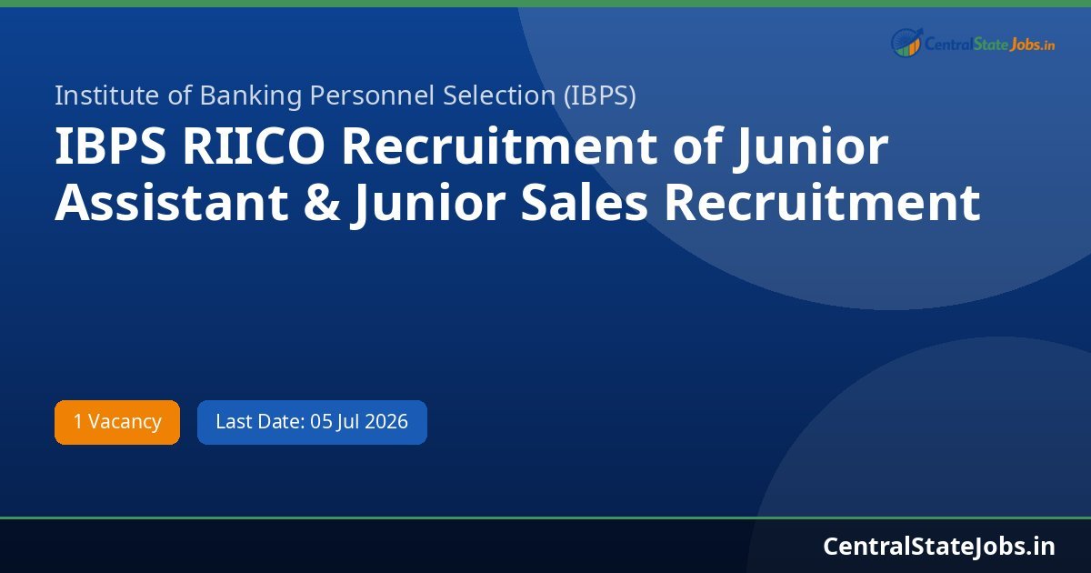IBPS RIICO Recruitment of Junior Assistant & Junior Sales Recruitment 2026