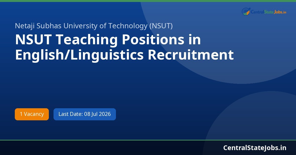 NSUT Teaching Positions in English/Linguistics Recruitment 2026