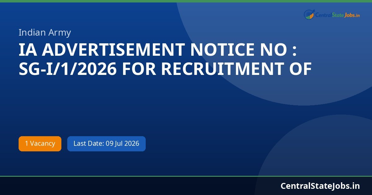 IA ADVERTISEMENT NOTICE NO : SG-I/1/2026 FOR RECRUITMENT OF Recruitment 2026
