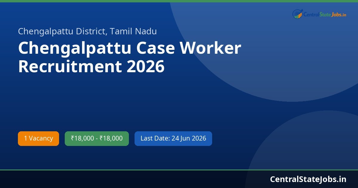 Chengalpattu Case Worker Recruitment 2026