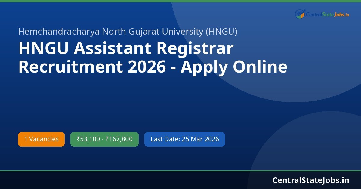 HNGU Assistant Registrar Recruitment 2026 - Apply Online