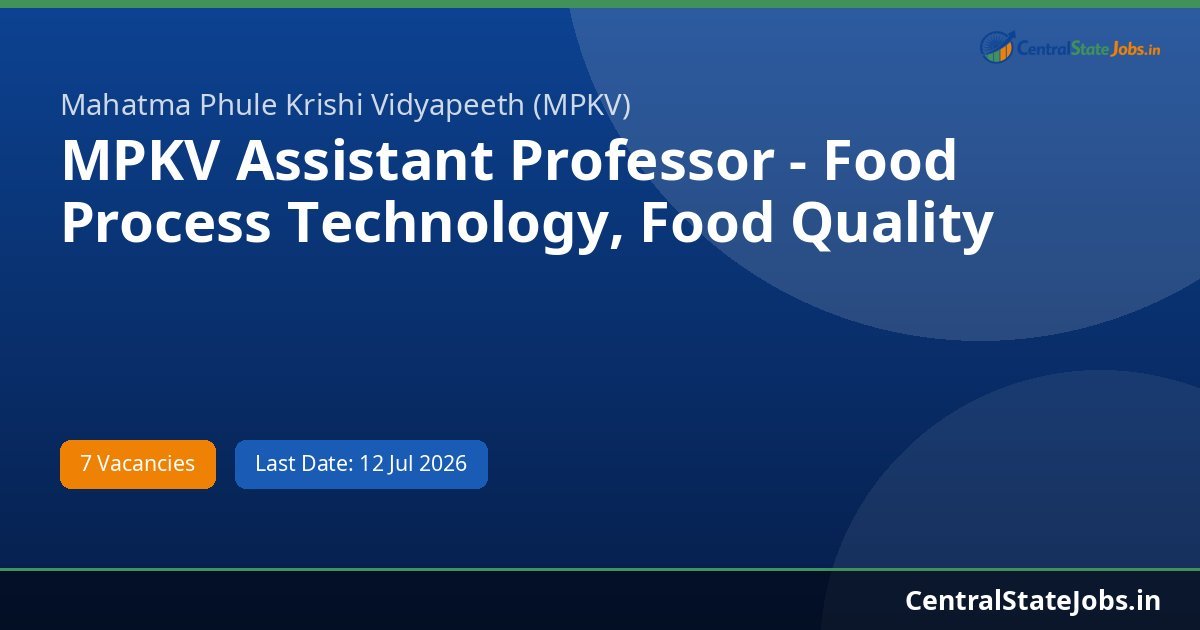 MPKV Assistant Professor - Food Process Technology, Food Quality Recruitment 2026