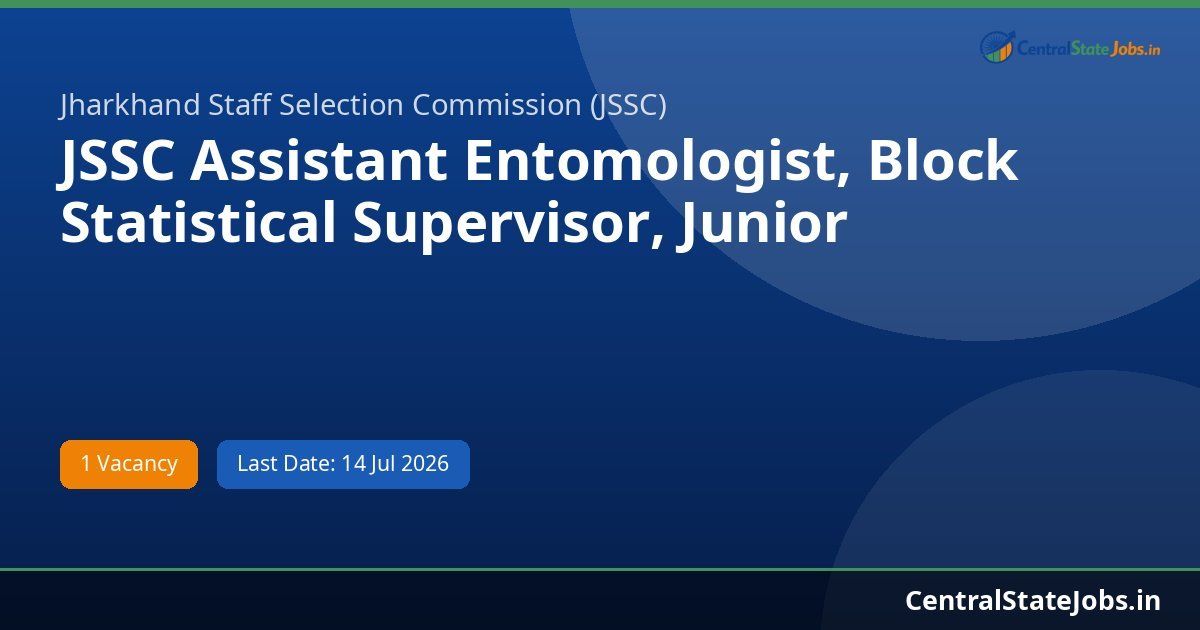 JSSC Assistant Entomologist, Block Statistical Supervisor, Junior Recruitment 2026
