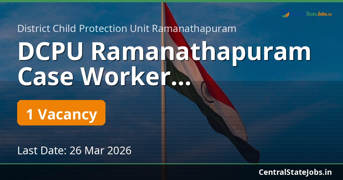 DCPU Ramanathapuram Case Worker Recruitment 2026
