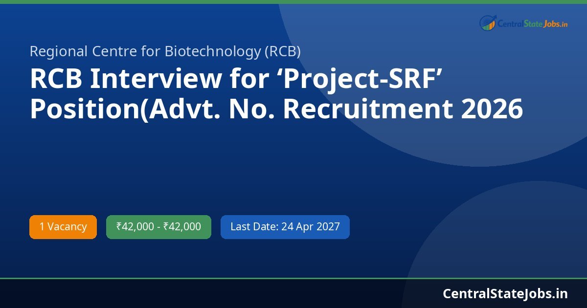 RCB Interview for ‘Project-SRF’ Position(Advt. No. Recruitment 2026