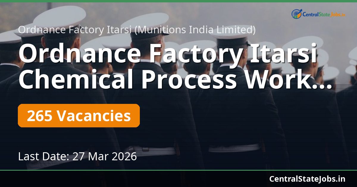 Ordnance Factory Itarsi Chemical Process Worker Recruitment 2026