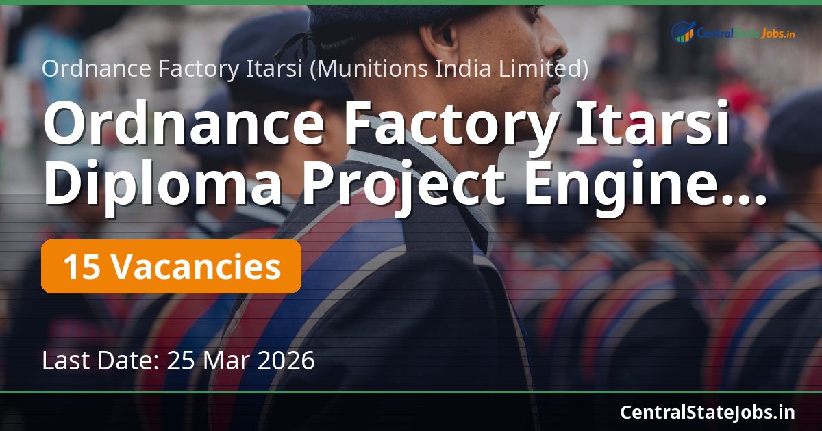 Ordnance Factory Itarsi Diploma Project Engineer Recruitment 2026