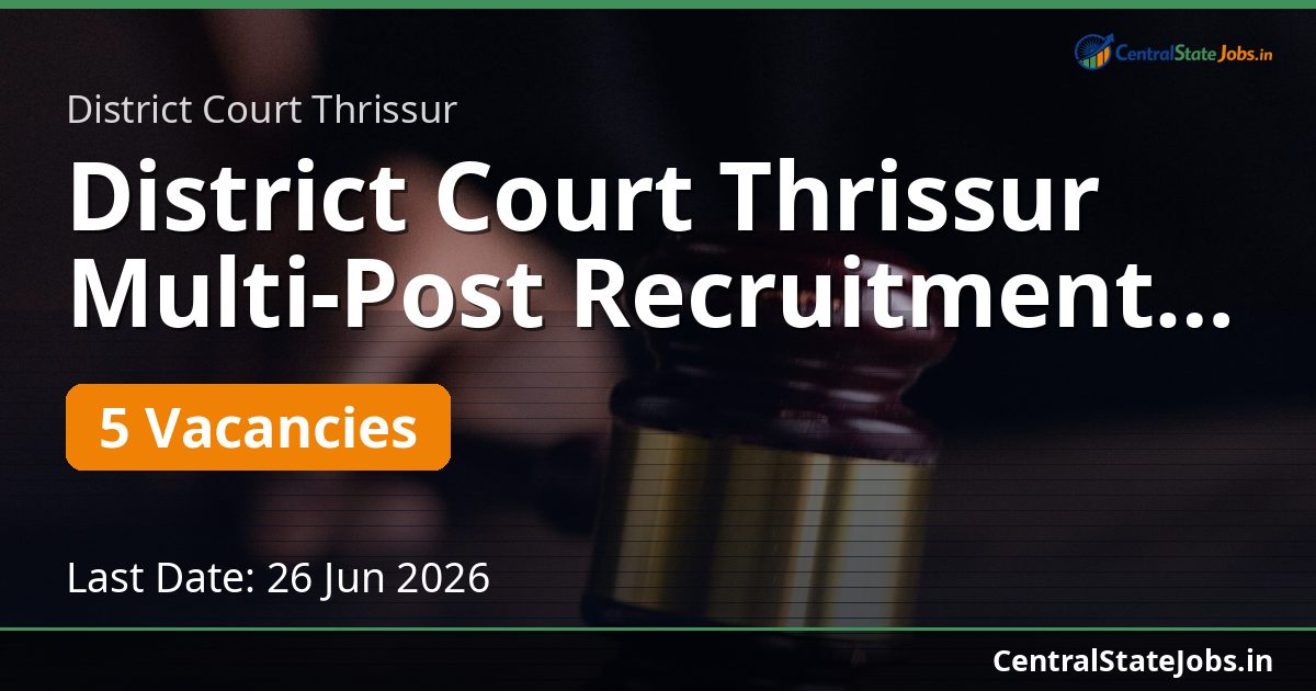District Court Thrissur Multi-Post Recruitment 2026