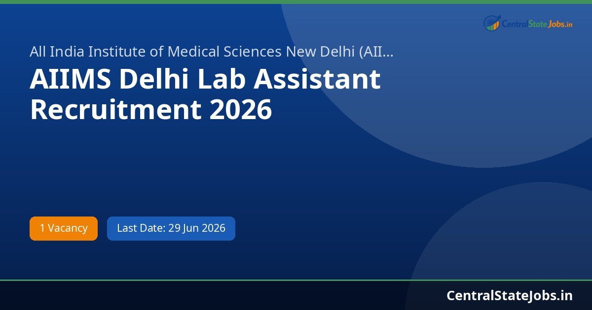 AIIMS Delhi Lab Assistant Recruitment 2026