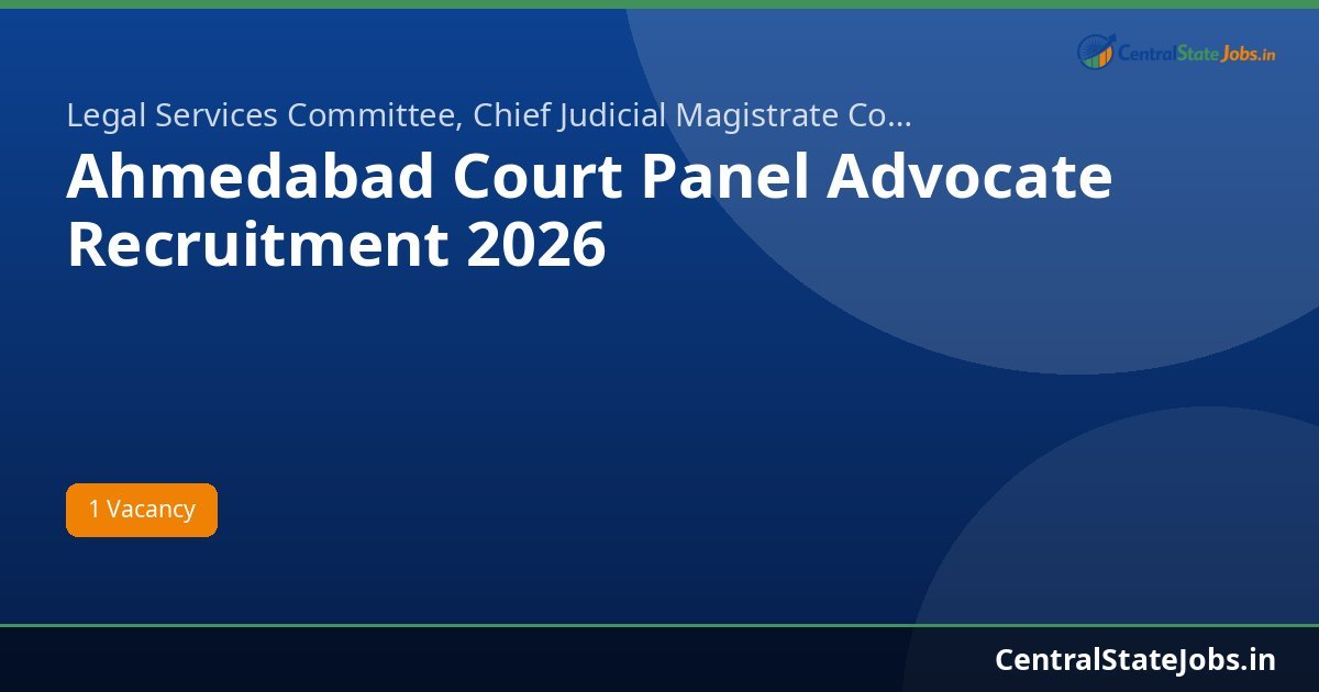 Ahmedabad Court Panel Advocate Recruitment 2026