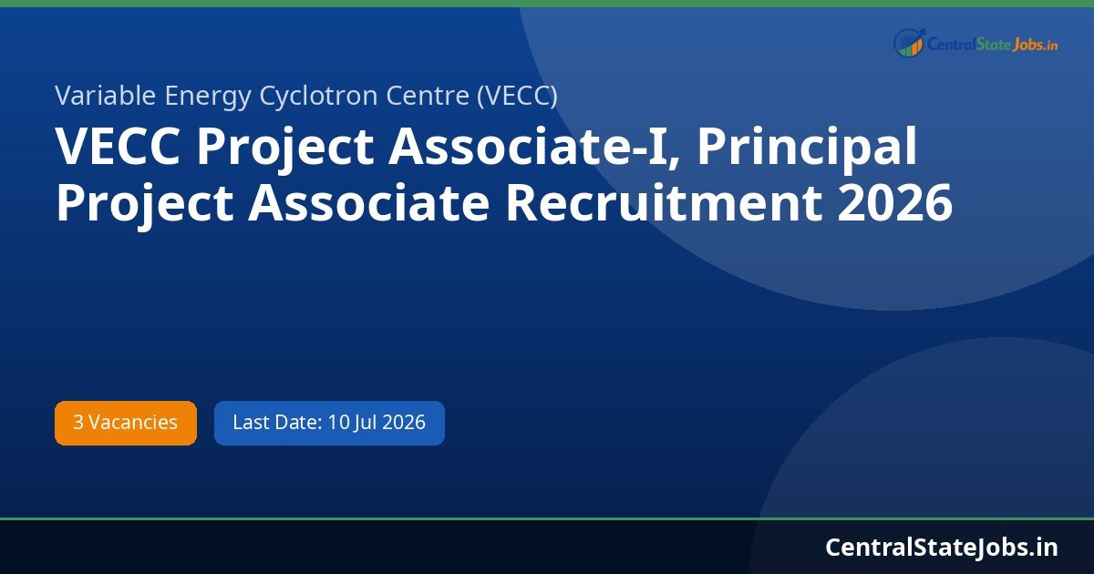 VECC Project Associate-I, Principal Project Associate Recruitment 2026