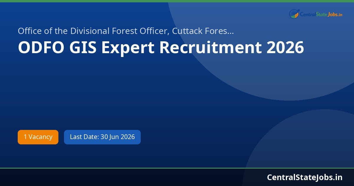 ODFO GIS Expert Recruitment 2026