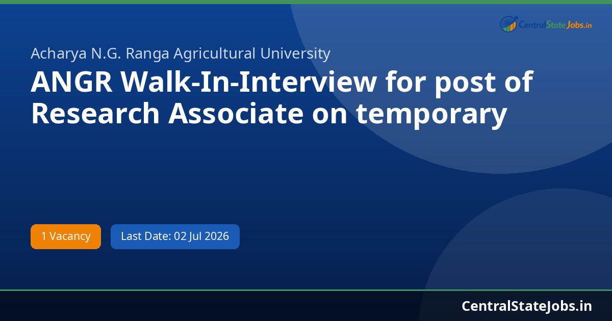 ANGR Walk-In-Interview for post of Research Associate on temporary Recruitment 2026