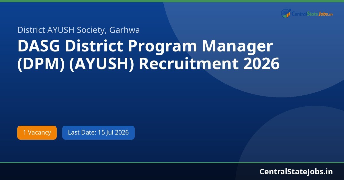 DASG District Program Manager (DPM) (AYUSH) Recruitment 2026