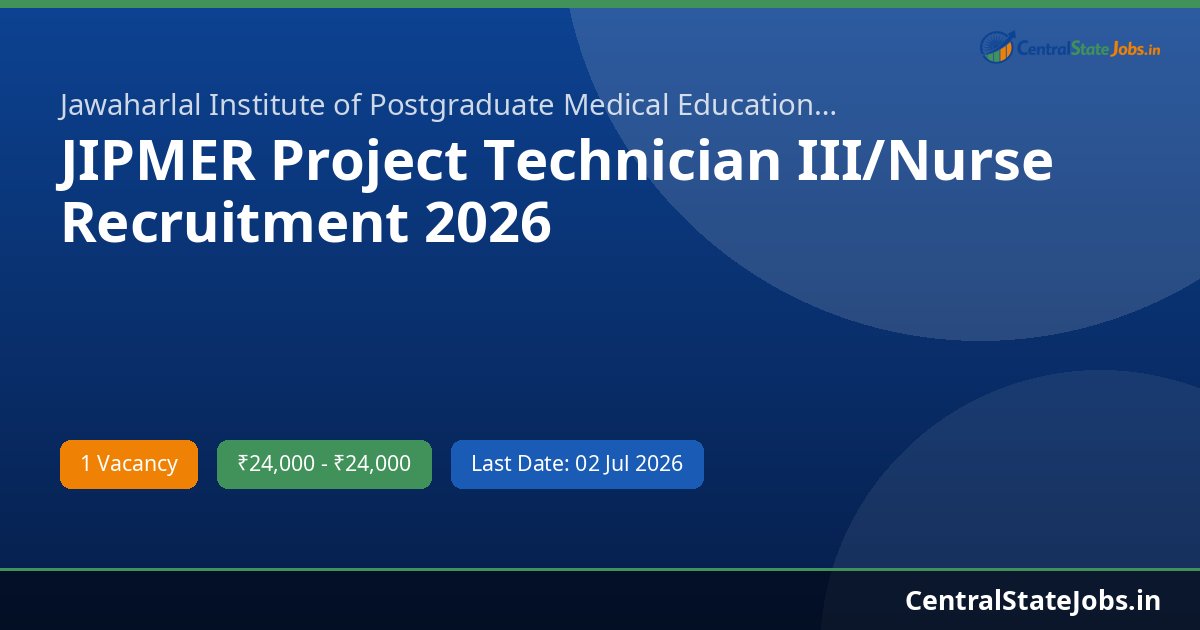 JIPMER Project Technician III/Nurse Recruitment 2026