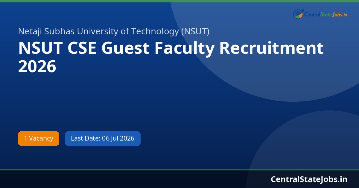 NSUT CSE Guest Faculty Recruitment 2026