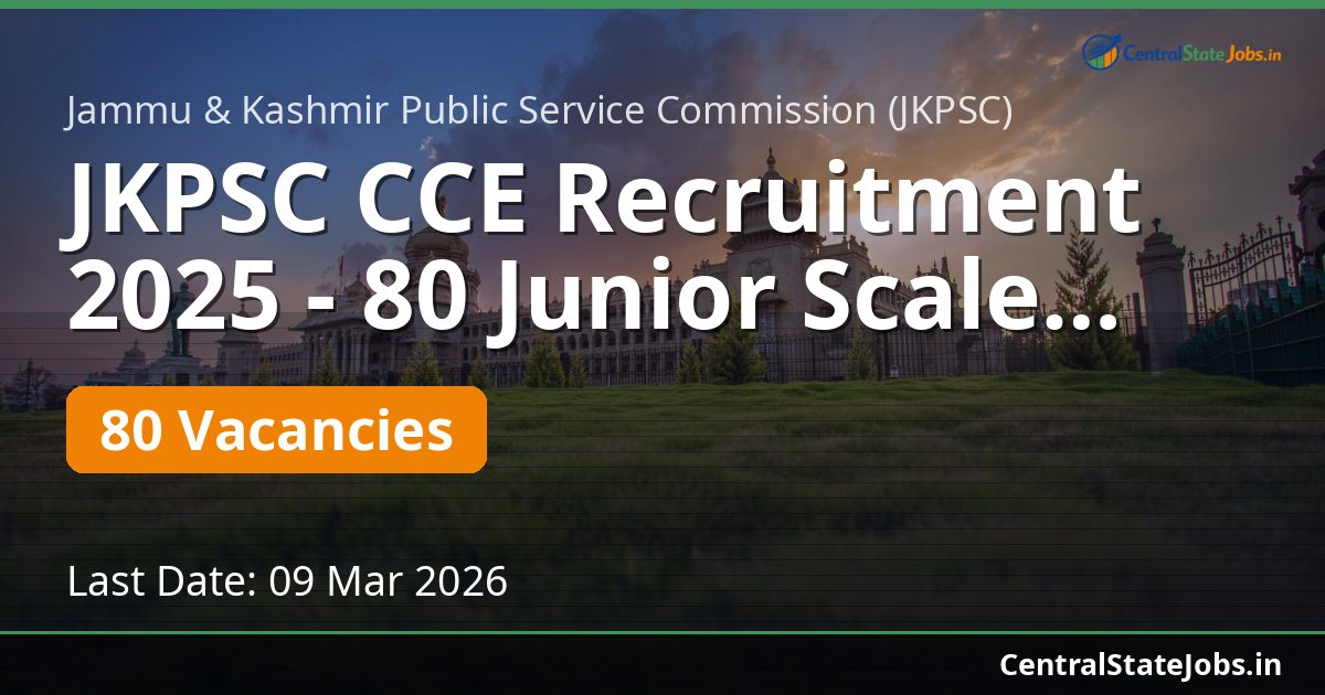 JKPSC CCE Recruitment 2025 - 80 Junior Scale KAS, Police & Accounts Posts