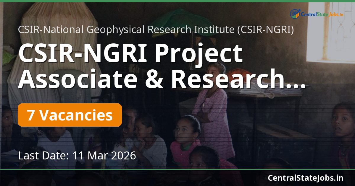CSIR-NGRI Project Associate & Research Associate Recruitment 2026