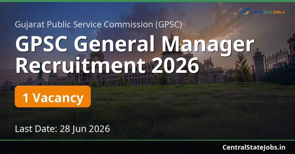 GPSC General Manager Recruitment 2026